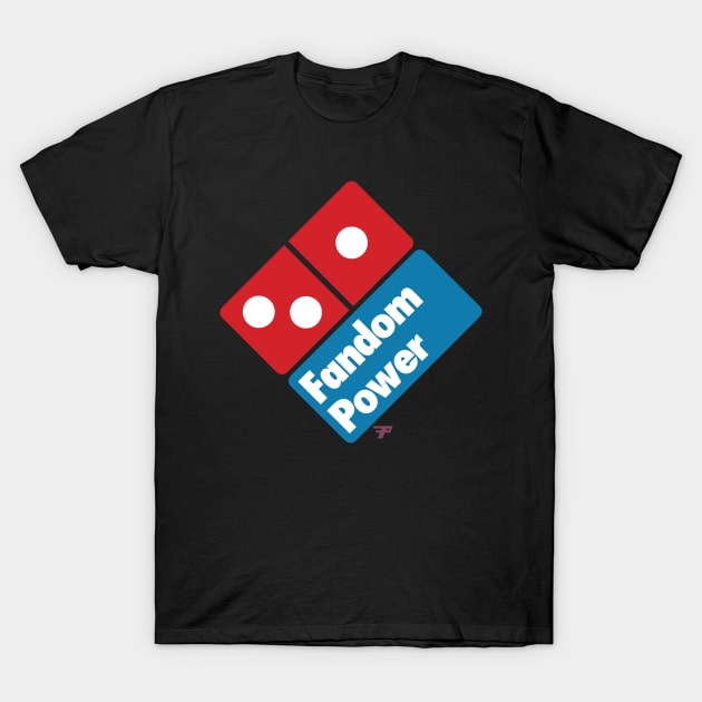 Fandom Power Delivers! T-Shirt by Fandom Power Podcast Merch Shop